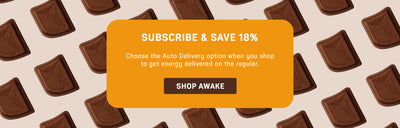 Subscribe & Save 18%.  Choose the Auto Delivery option when you shop to get energy delivered on the regular.  Shop Awake.